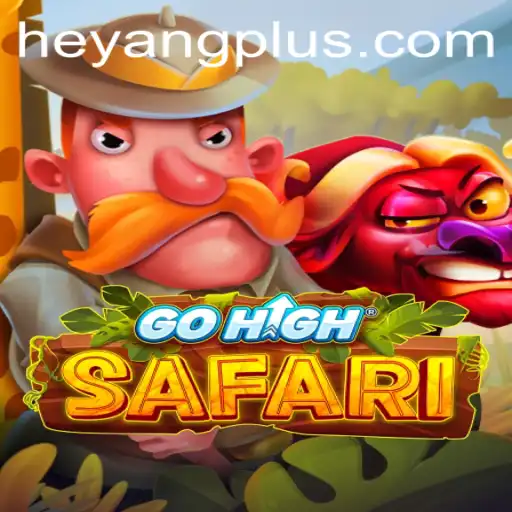 Exploring the Wilderness of GoHighSafari: A Gaming Adventure with Heyang Plus