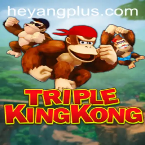 TripleKingKong: A New Era in Gaming with Heyang Plus