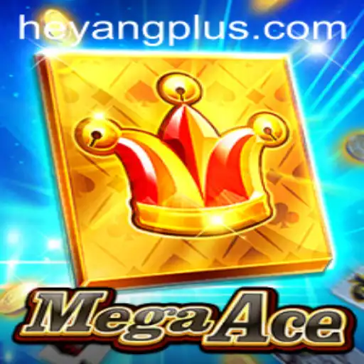 MegaAce: Revolutionizing the Gaming World with Heyang Plus