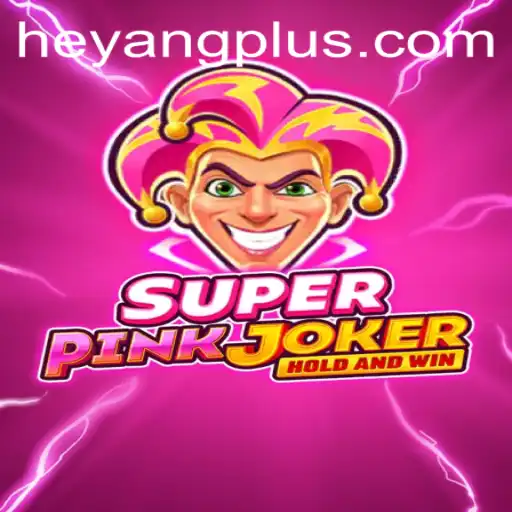 Discover the Mesmeric World of SuperPinkJoker and the Exciting Realm of Heyang Plus